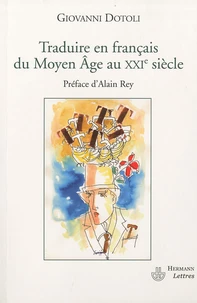 Traduire en français du Moyen-Age au XXe siècle