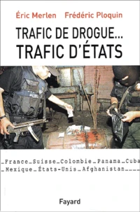 Trafic de drogue... trafic d'Etats