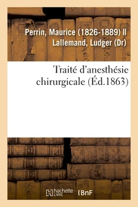 Traité d'anesthésie chirurgicale
