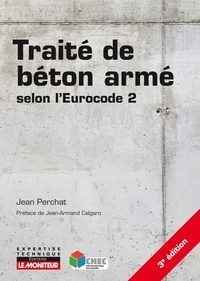 Jean Perchat - Traité de béton armé selon l'Eurocode 2.
