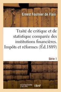 De flaix ernest Fournier - Traité de critique et de statistique comparée des institutions financières. Série 1.