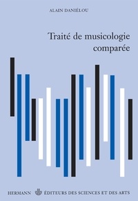 Alain Daniélou - Traité de musicologie comparée.