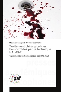  Collectif - Traitement chirurgical des hémorroïdes par la technique hal-rar.