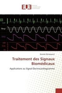 Skander Bensegueni - Traitement des Signaux Biomédicaux - Applications au Signal Électrocardiogramme.