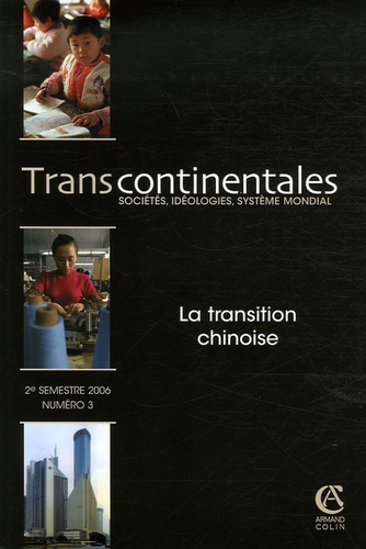 Gilles Guiheux et Valérie Laurans - Transcontinentales N° 3, 2e semestre 20 : La transition chinoise.