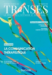 Thierry Servillat - Transes N° 12, juillet 2020 : La communication thérapeutique.