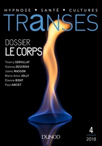 Thierry Servillat et Vianney Descroix - Transes N° 4/2018 : Le corps.