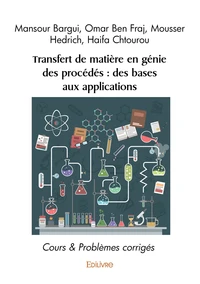 Transfert de matière en génie des procédés, des bases aux applications