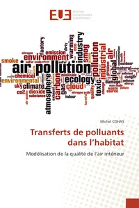 Michel Cohas - Transferts de polluants dans l'habitat - Modélisation de la qualité de l'air intérieur.