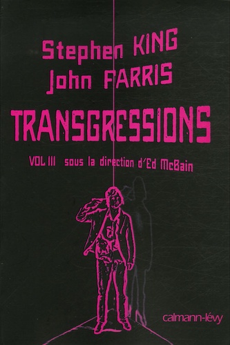 Ed McBain - Transgressions - Tome 3 : Stephen King, John farris.
