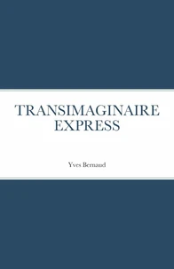 TRANSIMAGINAIRE EXPRESS illustré