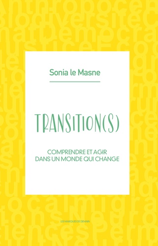 Transition(s). Comprendre et agir dans un monde qui change