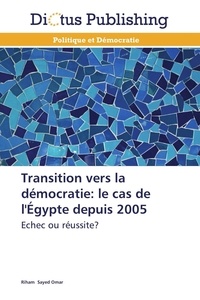  Omar-r - Transition vers la démocratie: le cas de l'égypte depuis 2005.