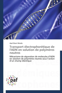 Transport électrophorétique de l'adn en solution de polymères neutres