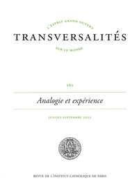 Vincent Holzer - Transversalités N° 162, juillet-septembre 2022 : Analogie et expérience - L'homme et le Dieu qu'il cherche.