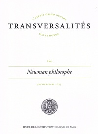 Vincent Holzer - Transversalités N° 164, janvier-mars 2023 : Newman philosophe.