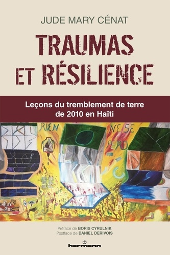 Traumas et résilience. Leçons du tremblement de terre de 2010 en Haïti