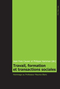 Jean-Yves Causer - Travail, formation et transactions sociales.