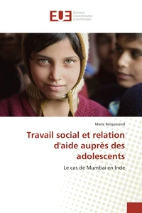 Travail social et relation d'aide auprès des adolescents