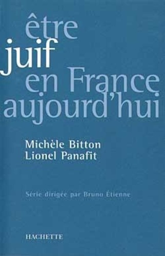 L Panafit et M Bitton - Être juif en France aujourd'hui.