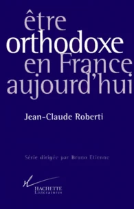 Être orthodoxe en France aujourd'hui