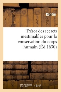  Hachette BNF - Trésor des secrets inestimables pour la conservation du corps humain.