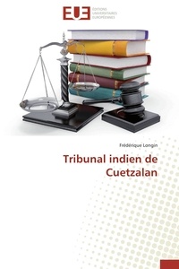 Frédérique Longin - Tribunal indien de Cuetzalan.