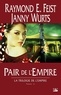 Raymond-E Feist - Trilogie de l'Empire Tome 2 : Pair de l'Empire.