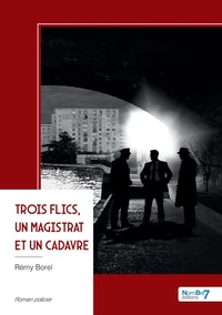 Trois flics, un magistrat et un cadavre