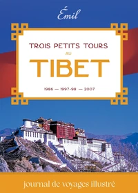 Trois petits tours au Tibet