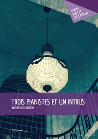 Trois pianistes et un intrus