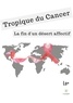  Lo - Tropique du cancer - La fin d'un désert affectif.