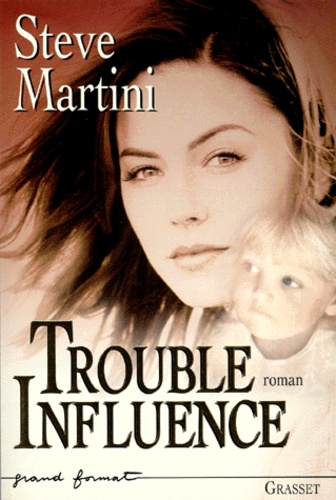 Steve Martini - Trouble influence.