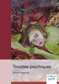 Michel Legouini - Troubles psychiques.