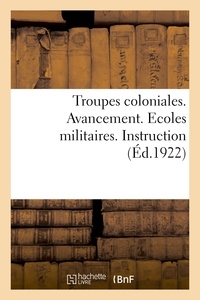  Charles-lavauzelle - Troupes coloniales. Avancement. Ecoles militaires. Instruction.