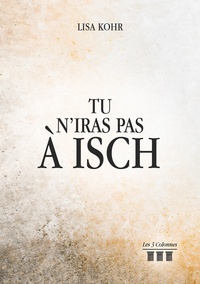 Lisa Kohr - Tu n'iras pas à Isch.