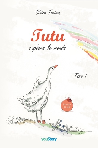 Tutu explore le monde. Tome 1
