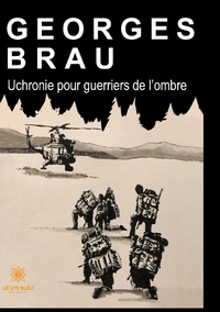Uchronie pour guerriers de l'ombre