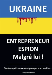Ukraine, Entrepreneur Espion