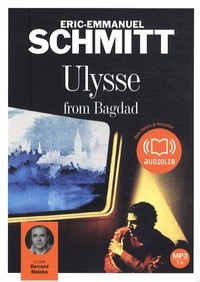 Eric-Emmanuel Schmitt - Ulysse from Bagdad. 1 CD audio MP3