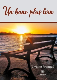 Un banc plus loin