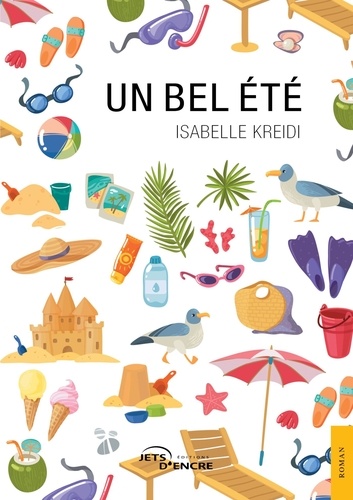 Isabelle Kreidi - Un bel été.