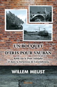 Un bouquet d'iris pour Vauban