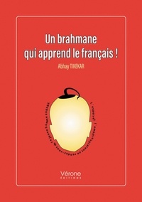 Abhay Tikekar - Un brahmane qui apprend le français !.