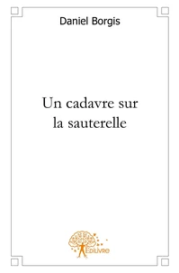 Un cadavre sur la sauterelle