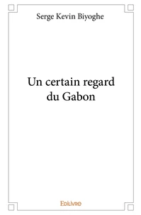 Un certain regard du Gabon