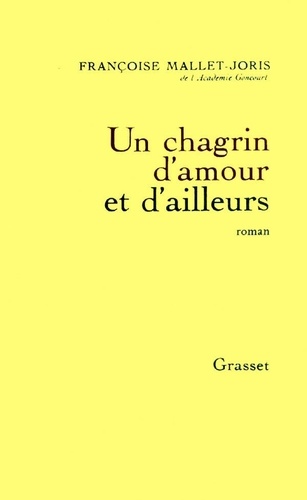 Un Chagrin d'amour et d'ailleurs