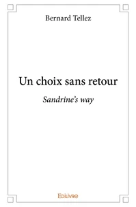Un choix sans retour