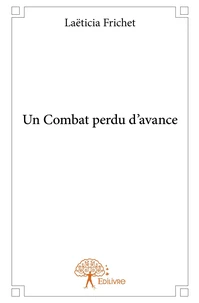 Un Combat perdu d'avance