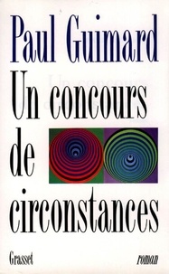 Paul Guimard - Un Concours de circonstances.